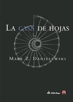 La casa de hojas. Mark Z. Danielewski