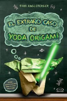 El extraño caso de Yoda Origami de Tom Angleberger