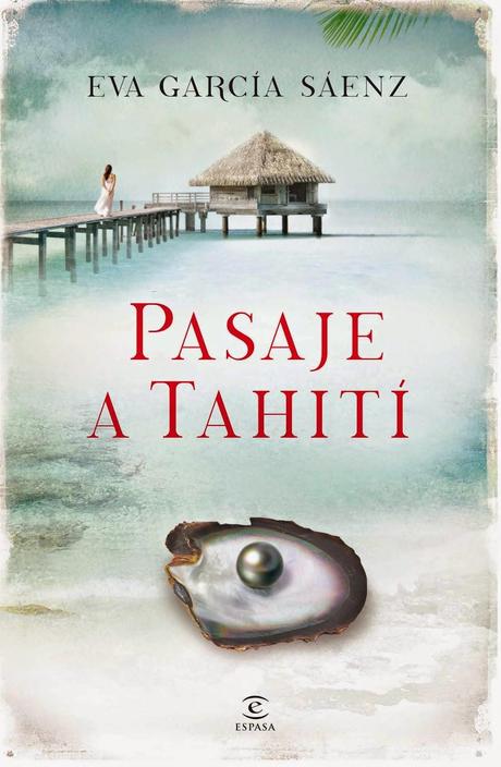 Pasaje a Tahití, de Eva García Sáenz