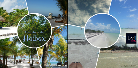 Los colores de Holbox por LuceBuona©  L-vi.com