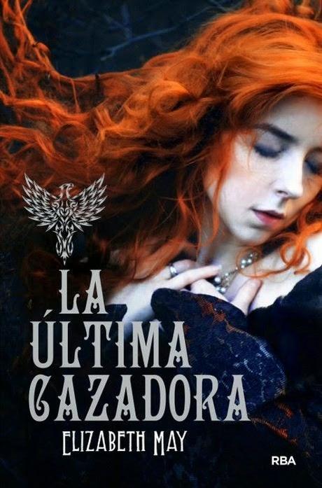 Próximamente en español: La última cazadora (The Falconer, #1) de Elizabeth May