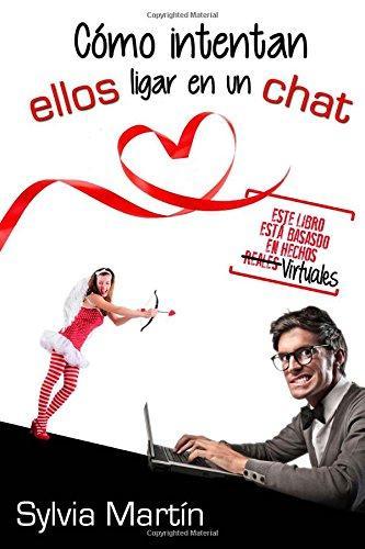 Reseña | Como intentan ellos ligar en un chat | Sylvia Martín