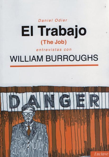 GB, 36: Daniel Odier: El Trabajo, entrevistas con William Burroughs (1):