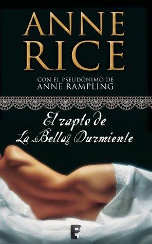 No Reseña: El Rapto de la Bella Durmiente (Sleeping Beauty #1) ~ Anne Rice