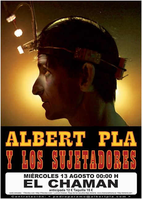 ALBERT PLA Y LOS SUJETADORES EN NÍJAR (ALMERÍA), EL CHAMAN: 13 DE AGOSTO