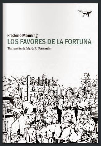 LOS FAVORES DE LA FORTUNA (FREDERIC MANNING)