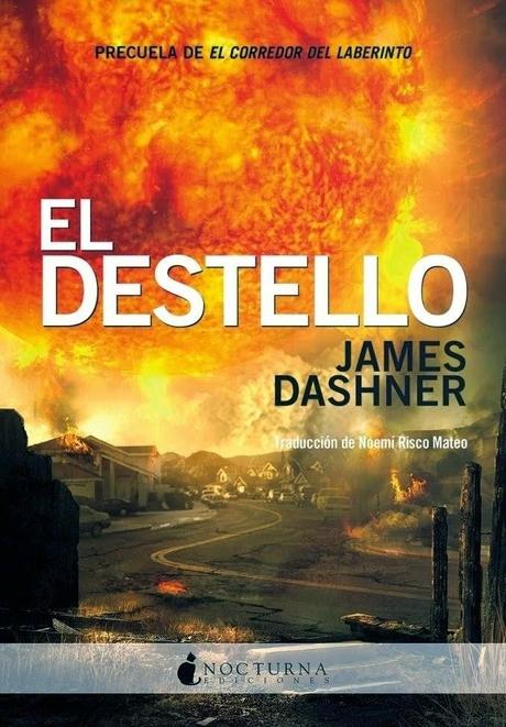 Por fin llega a España: El Destello (El corredor del laberinto #0.5) de James Dashner