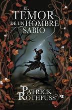 el temor de un hombre sabio-patrick rothfuss-9788401339639