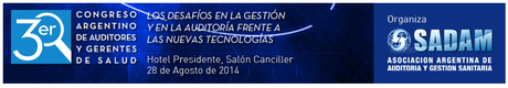 3° Congreso Argentino de Auditores y Gerentes de Salud.