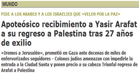 EL CONFLICTO ÁRABE-ISRAELÍ (XIV): TÍMIDOS AVANCES HACIA EL ENTENDIMIENTO. VUELTA DE ARAFAT A PALESTINA Y OSLO II