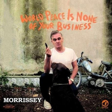 [Disco] Morrissey - World Peace Is None Of Your Bussines (2014)