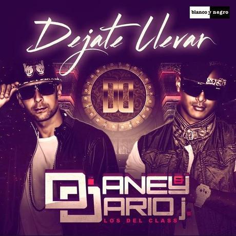 D.Aney & Dario J. - Déjate Llevar (Official Video)