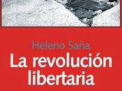 Heleno Saña: revolución libertaria