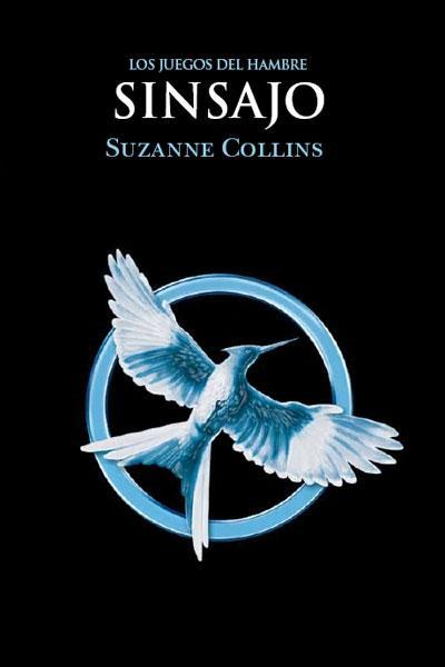 Sinsajo - Suzanne Collins