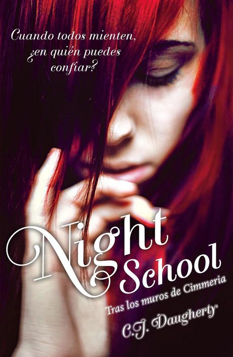 RESEÑA: NIGHT SCHOOL ~ C.J. DAUGHERTY: