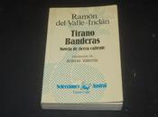 "Tirano Banderas", Ramón Valle-Inclán