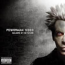 Powerman 5000: Builders of the Future: