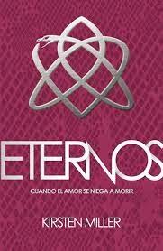 Reseña de ETERNOS, Kirsten Miller