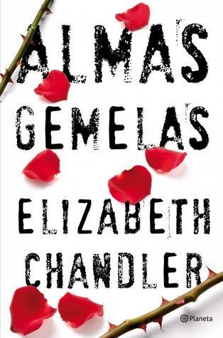 Reseña #36: Almas Gemelas - Elizabeth Chandler