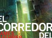 Reseña: corredor laberinto James Dashner (Trilogía Maze Runner
