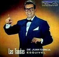 JUAN GARCIA ESQUVEL - LAS TANDAS
