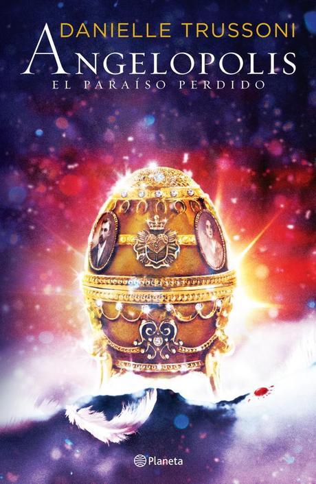 Este mes en México: Angelopolis: El paraíso perdido (Angelology #2) de Danielle Trussoni