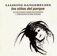 LIAISONS DANGEREUSES - LOS NIÑOS DEL PARQUE