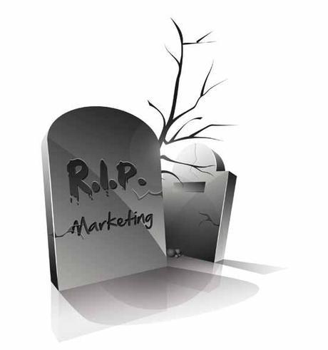 el marketing muere Una historia del por qué el Marketing murió