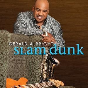 El saxofonista Gerald Albright publica Slam Dunk