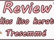 Review: experiencia dias liso keratina Tresemmé