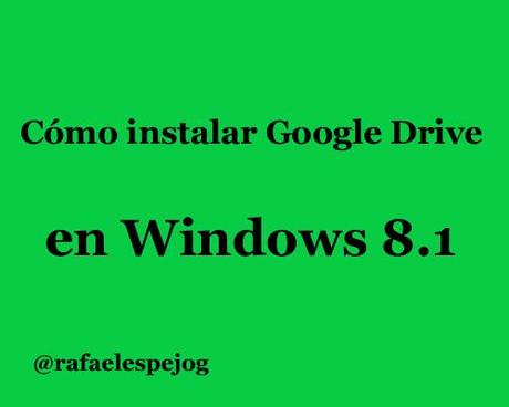 como-instalar-google-drive-en-windows-8.1