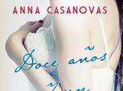 Reseña: Doce años instante Anna Casanovas