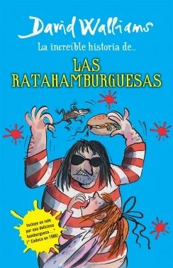 La increíble historia de las ratahamburguesas (David Walliams)