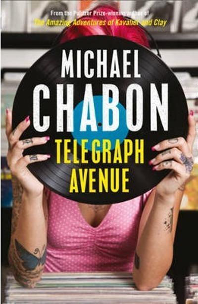 TELEGRAPH AVENUE, MICHAEL CHABON