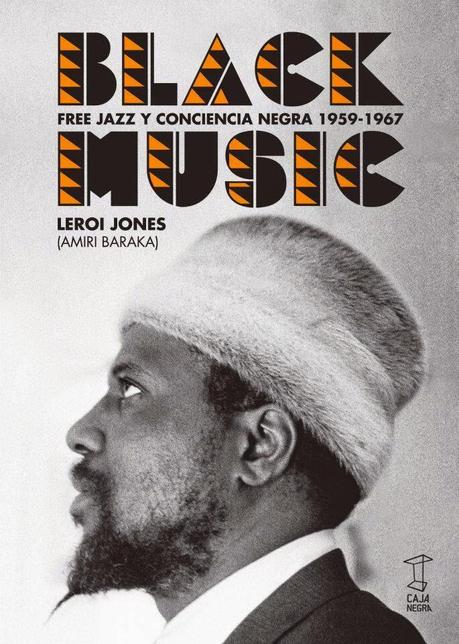 LIBRO: MÚSICA PARA LEER, Black Music. Free Jazz y conciencia negra 1959-1967