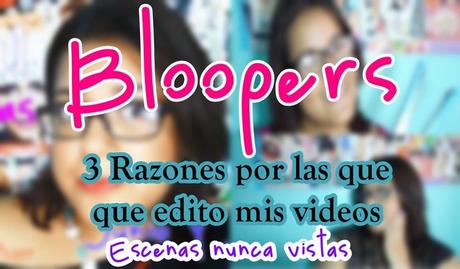Pequeños Bloopers