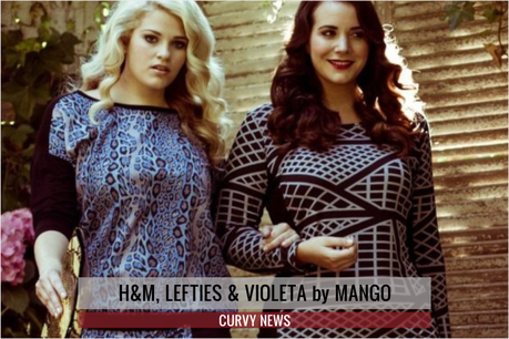 H&M, LEFTIES & VIOLETA by MANGO · Curvy News