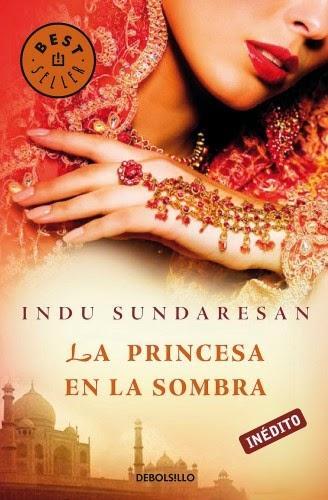 La princesa en la sombra - Indu Sundaresan