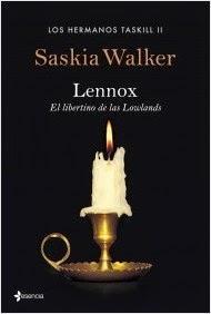 Lennox. El libertino de las Lowlands, Saskia Walker
