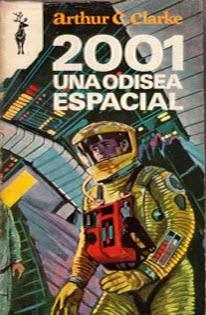 ARTHUR C. CLARKE - 2001. Una odisea del espacio (1968)