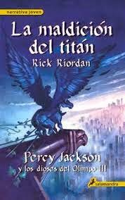 RESEÑA: LA MALDICIÓN DEL TITÁN ~ RICK RIORDAN: