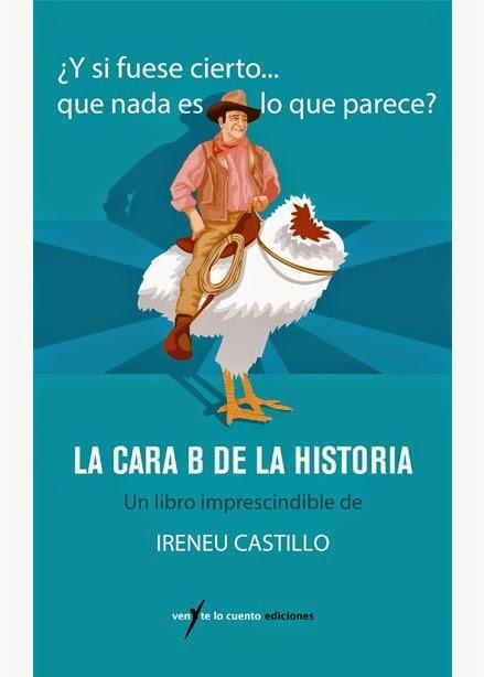 La Cara B de la Historia, nuevo libro de Ireneu Castillo