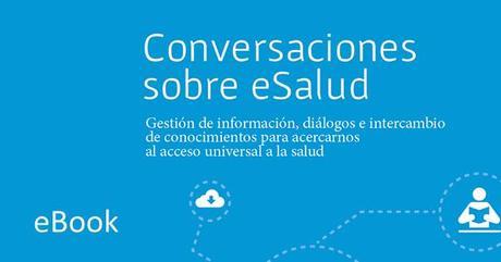 Dialogos virtuales abordan el presente y el futuro  de eSalud en las Americas .
