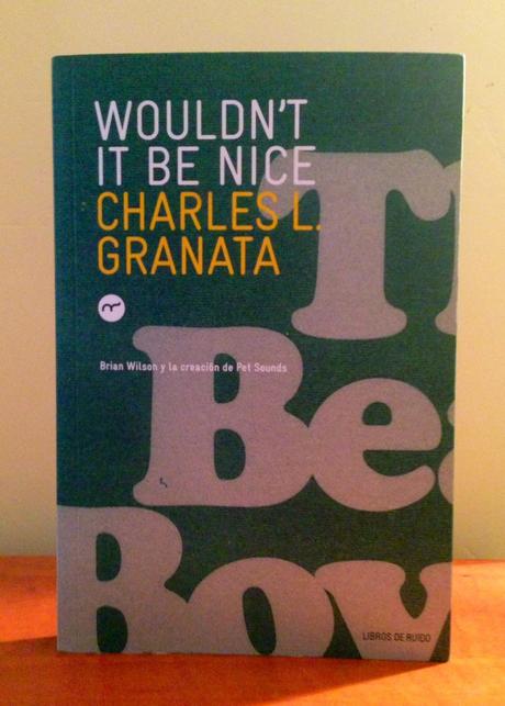 Recomendación: Los Beach Boys de Pet Sounds y el libro de Charles L. Granata