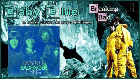 Baby Blue: La trágica historia del grupo Badfinger...