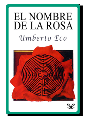 El nombre de la Rosa (Umberto Eco)