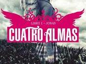 Reseña: Cuatro almas. Libro Jonas Eden Maguire