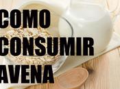Como consumir avena.