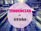 Tendencias Otoño