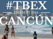 TBEX: Pretexto Perfecto para Cancún
